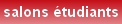 salons etudiants